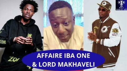 GÉNÉRAL CHICO VS AFFAIRE IBA ONE & LORD MAKHAVELI